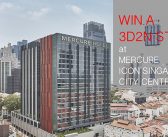 GIVEAWAY: 3D2N Stay in the World’s Biggest Mercure Hotel in Singapore