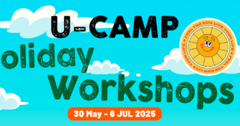 School’s Out, Fun’s In! UOL Malls Launch U-Camp Holiday Workshops for Kids and Teens This June